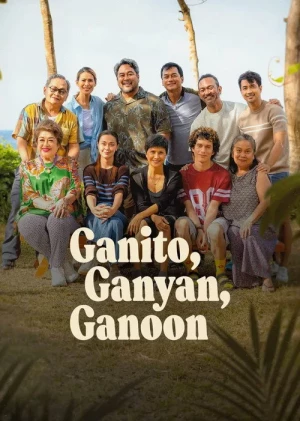 Rắc Rối Này Kia / Ganito, Ganyan, Ganoon
