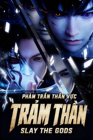 Trảm Thần: Phàm Trần Thần Vực (Phần 2)