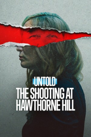 Untold: Vụ xả súng tại Hawthorne Hill